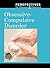 Obsessive-Compulsive Disorder (Perspectives on Diseases and Disorders)