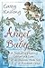 Angel Baby: A Journal Of Healing After The Loss Of An Unborn, Born Still, Or Newborn Child