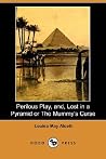 Perilous Play, And, Lost in a Pyramid or the Mummy's Curse Perilous Play, And, Lost in a Pyramid or the Mummy's Curse