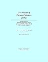 The Health of Former Prisoners of War: Results from the Medical Examination Survey of Former POWs of World War II and the Korean Conflict