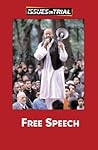 Free Speech (Issues on Trial)