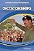 Dictatorships (Exploring World Governments)