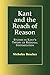 Kant and the Reach of Reason: Studies in Kant's Theory of Rational Systematization
