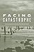 Facing Catastrophe: Environmental Action for a Post-Katrina World