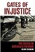 Gates of Injustice by Alan Elsner
