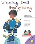 Winning Isn't Everything!