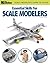 Essential Skills for Scale Modelers (FineScale Modeler Books)