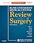 Rush University Medical Center Review of Surgery: Expert Consult - Online and Print