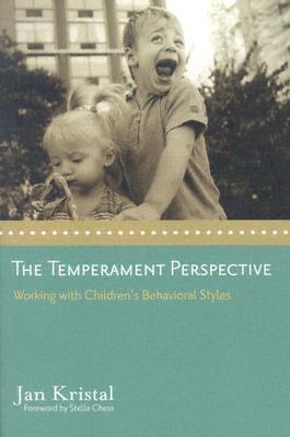The Temperament Perspective: Working With Children's Behavioral Styles (Paperback)