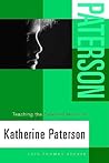 Teaching the Selected Works of Katherine Paterson (Young Adult Novels in Classrm)