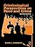 Criminological Perspectives on Race and Crime by Shaun L. Gabbidon