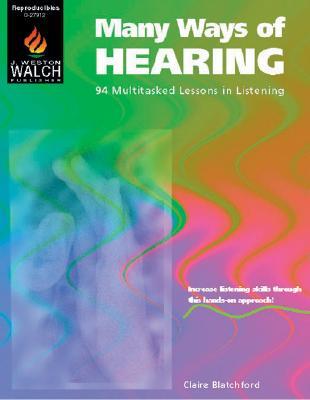 Many Ways of Hearing: 94 Multitasked Lessons in Listening (Paperback)