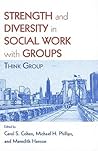 Strength and Diversity in Social Work with Groups: Think Group