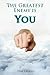 The Greatest Enemy is You!:...