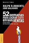 52 Semanas Para Lograr Exito En Sus Ventas (Spanish Edition)