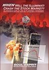 When Will the Illuminati Crash the Stock Market? by Soul Esprit