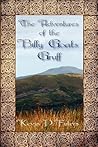 The Adventures of the Billy Goats Gruff by Kevin P. Futers The Adventures of the Billy Goats Gruff by Kevin P. Futers