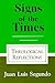 Signs of the Times: Theolog...