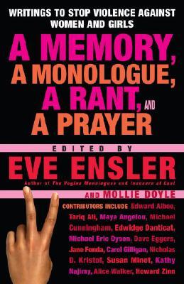 A Memory, a Monologue, a Rant, and a Prayer: Writings to Stop Violence Against Women and Girls (Paperback)