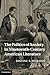 The Politics of Anxiety in Nineteenth-Century American Literature (Cambridge Studies in American Literature and Culture, Series Number 162)