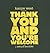Thank You and You're Welcome