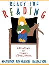 Ready for Reading: A Handbook for Parents of Preschoolers Ready for Reading: A Handbook for Parents of Preschoolers