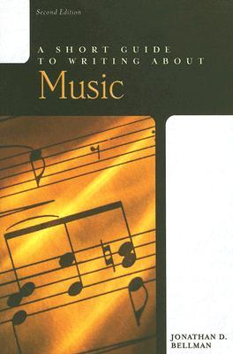 A Short Guide to Writing About Music (2nd Edition)