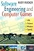 Software Engineering and Computer Games