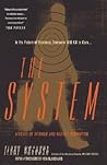 The System: A Story Of Intrigue And Market Domination