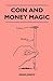 Coin And Money Magic
