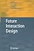 Future Interaction Design by A. Pirhonen Future Interaction Design by A. Pirhonen