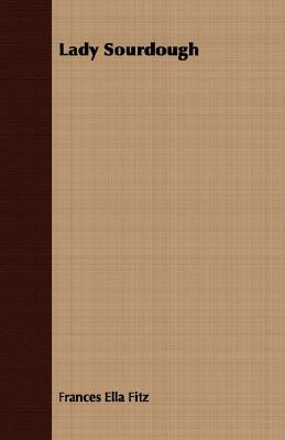 Lady Sourdough (Paperback)
