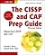 The CISSP and CAP Prep Guide: Mastering CISSP and CAP