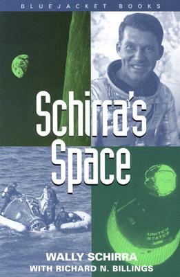 Schirra's Space (Bluejacket Books)