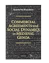 Commercial Agreements and Social Dynamics in Medieval Genoa Commercial Agreements and Social Dynamics in Medieval Genoa