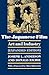 The Japanese Film: Art and Industry (Expanded Edition)