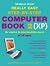 The Really, Really, Really Easy Step-by-step Computer Book 2 ... by Gavin Hoole