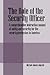 The Role of the Security Officer: A Comprehensive Instruction Manual of Safety and Security for the Security Profession in America
