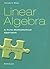 Linear Algebra: A Pure Mathematical Approach
