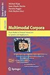 Multimodal Corpora: From Models of Natural Interaction to Systems and Applications (Lecture Notes in Computer Science, 5509) Multimodal Corpora: From Models of Natural Interaction to Systems and Applications (Lecture Notes in Computer Science, 5509)