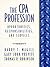 CPA Profession, The: Opportunities, Responsibilities, and Services