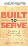 Built to Serve: How to Drive the Bottom Line with People-First Practices Built to Serve: How to Drive the Bottom Line with People-First Practices