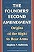 The Founders' Second Amendment: Origins of the Right to Bear Arms