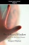 The Library Window by Margaret Oliphant