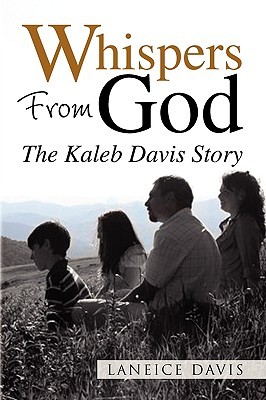 Whispers From God: The Kaleb Davis Story (Paperback)