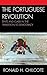 The Portuguese Revolution: ...