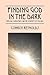 Finding God in the Dark: Biblical Narratives on the Journey of Healing