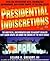 Presidential Indiscretions by Leland Gregory