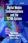 Digital Mobile Communications and the TETRA System