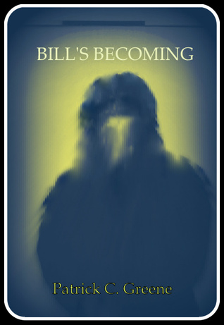 Bill's Becoming